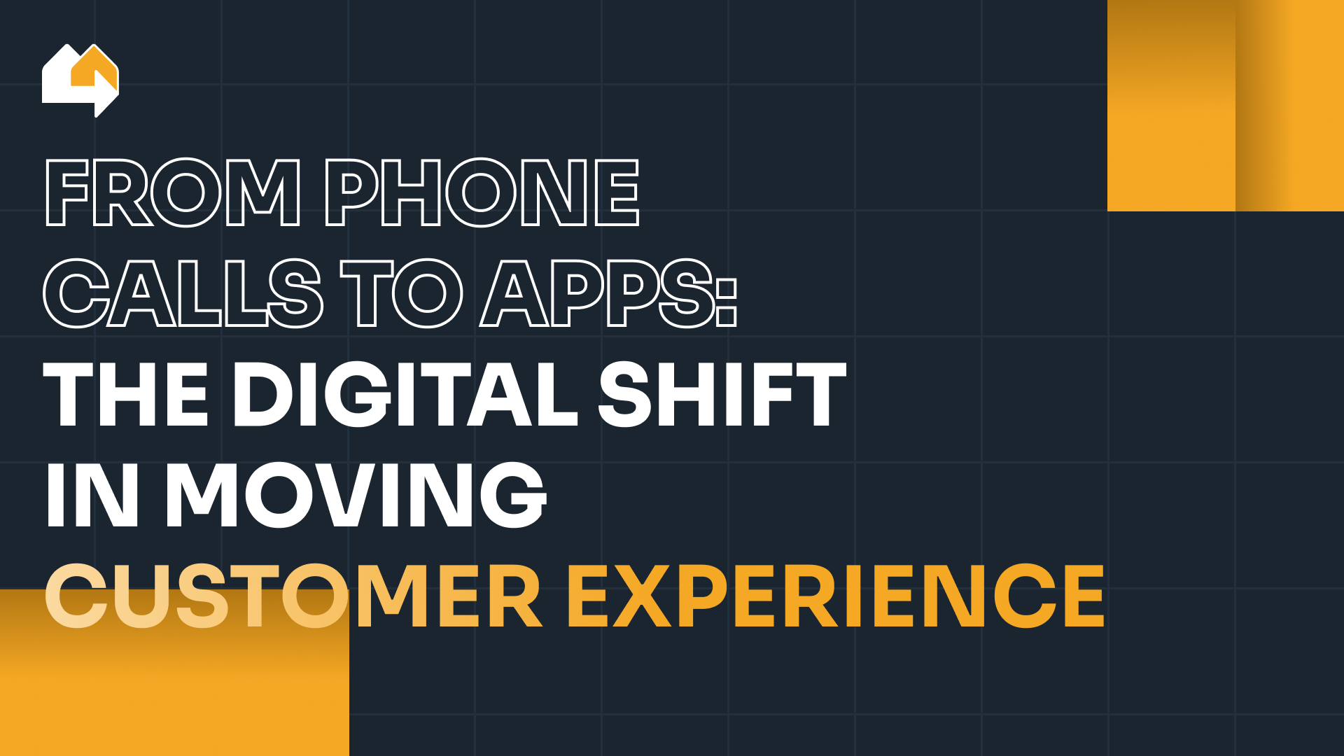 From phone calls to apps: The digital shift in moving customer experience